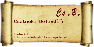Csetneki Bolivár névjegykártya
